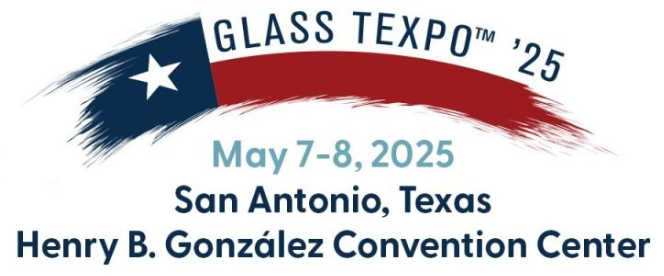 Glass TEXpo™ '25, May 7-8, 2025